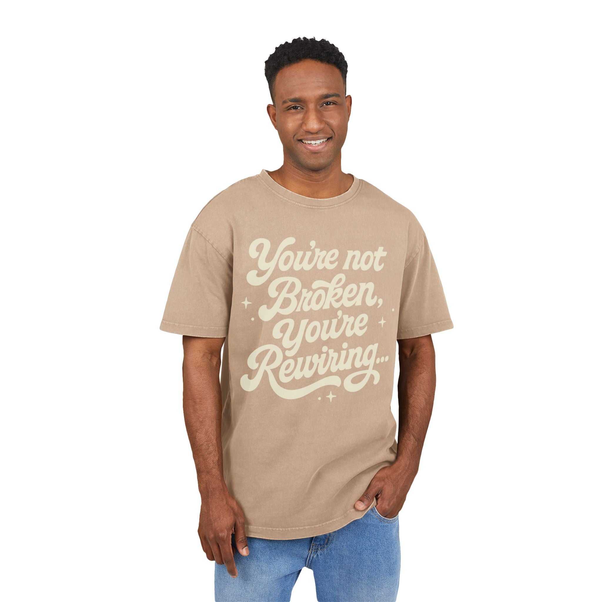 "You're Not Broken, You're Rewiring" Acid-Wash Oversized Shirt — Inspirational Tee