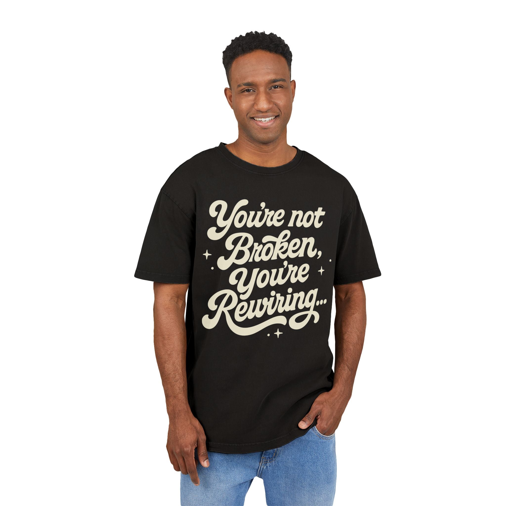 "You're Not Broken, You're Rewiring" Acid-Wash Oversized Shirt — Inspirational Tee