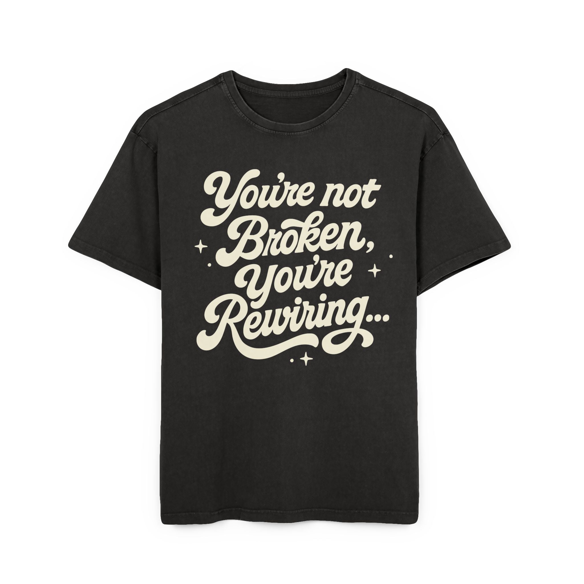 "You're Not Broken, You're Rewiring" Acid-Wash Oversized Shirt — Inspirational Tee